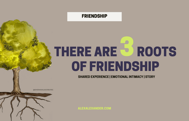 Promotional Image for Blog Post - Title: "There are Three Kinds of Roots. Shared Experience | Emotional Intimacy | Story"