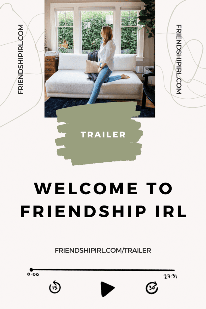 Trailer - Friendship IRL Podcast - a Podcast about Friendship - Graphic contains URL for podcast trailer (friendshipirl.com/trailer) - Image at the top is of Alex, a blonde haired woman in her 30s from the side. She is leaning on a white couch and looking out the window.