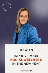 Blog Header Image showing Alex Alexander, Blonde hair woman in her 30s wearing a blue jean shirt smiling at the camera. She is behind text saying "How to improve your social wellness in the new year"