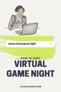Promotional Graphic for How to Host Virtual Game Night. Illustration on the left of a woman with dark short hair looking at a computer screen and waving. There is a search bar with text inside that says "setup virtual game night."