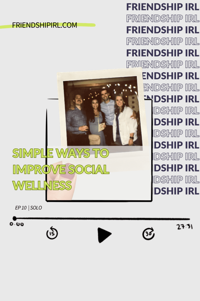Simple Ways for Improving Social Wellness in the New Year (+ A Sneak Peek of My Book) - Episode 10 of the Friendship IRL Podcast - Illlustration of an iPhone with the Friendship IRL Podcast Cover art on the phone. Episode URL is listed at the bottom - FriendshipIRL.com/episode10 - Image at the top is a selfie of Alex, a blonde hair woman in her 30s. She is smiling directly at the camera and wearing a hot pink turtle neck sweater with her hair pulled back.