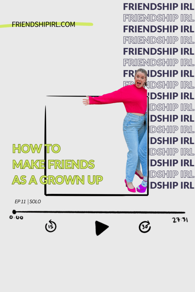 How to Make Friends as a Grown Up- Episode 11 of the Friendship IRL Podcast - Illlustration of an iPhone with the Friendship IRL Podcast Cover art on the phone. Episode URL is listed at the bottom - FriendshipIRL.com/episode11 \ The image at the top is a photo of Alex, a blonde haired 30 year old woman wearing a hot pink crop sweater. She has her arm extended in a welcoming way and is making a face of excitement with her mouth wide open.