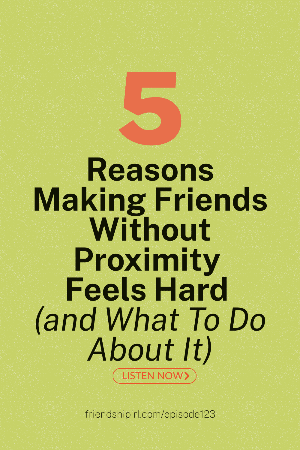 Green textured background with large red number 5 and black text reading "5 Reasons Making Friends Without Proximity Feels...