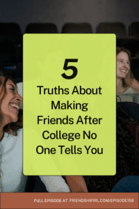 Young women laughing together with text overlay "5 Truths About Making Friends After College No One Tells You"