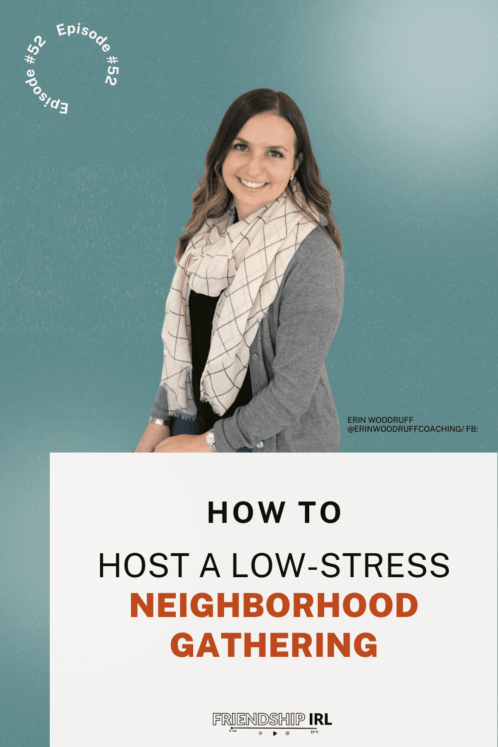 Woman in gray cardigan and patterned scarf smiling against teal background for podcast episode about hosting low-stress ne...