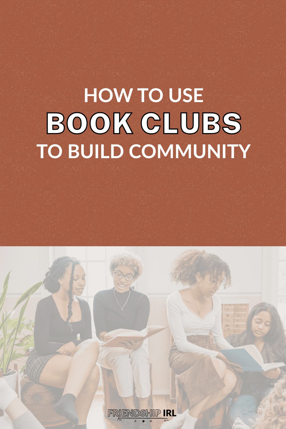 Four diverse women reading books together in a bright living room setting with text overlay "How to Use Book Clubs to Buil...