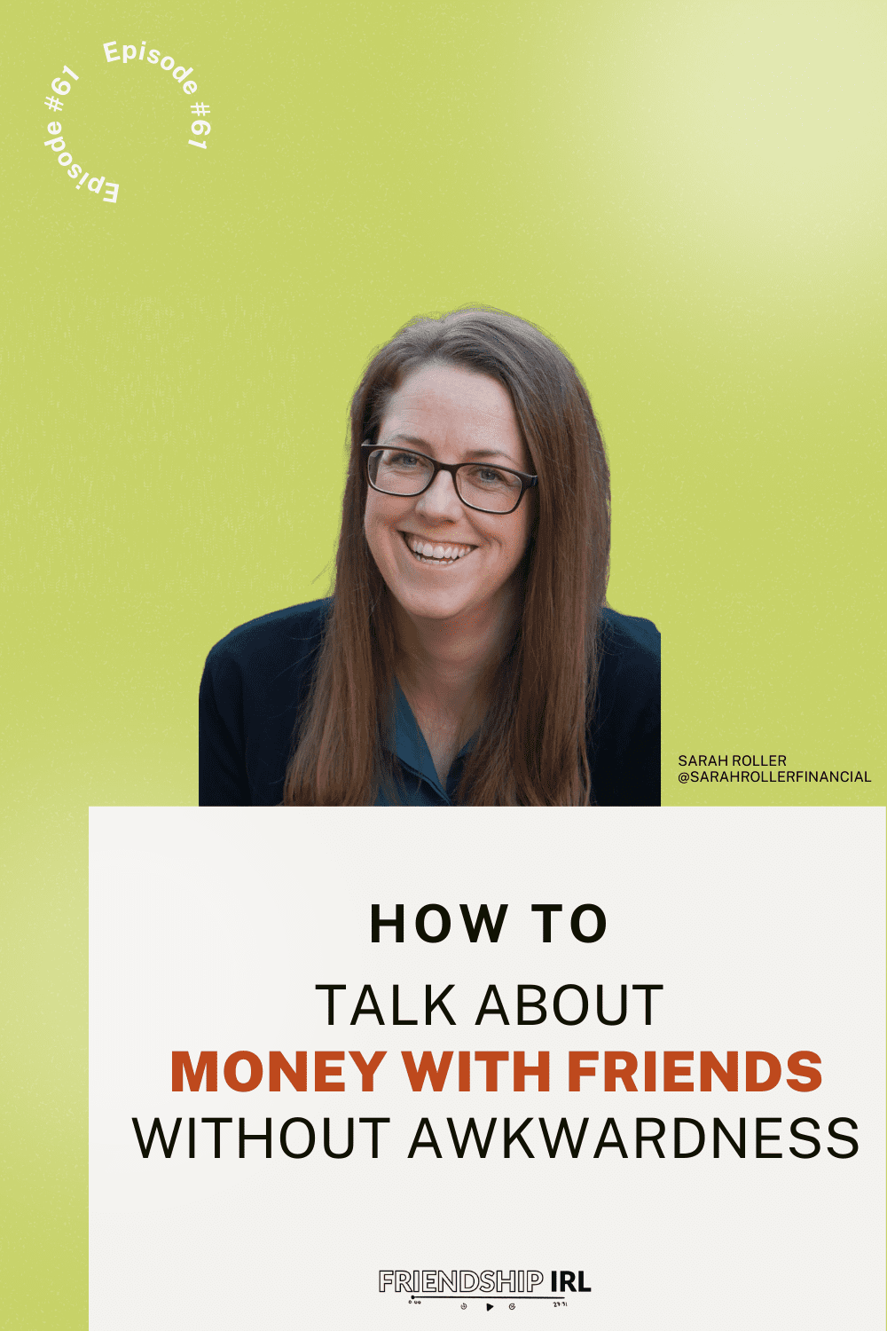 Sarah Roller smiling against yellow background for Friendship IRL podcast episode about talking money with friends