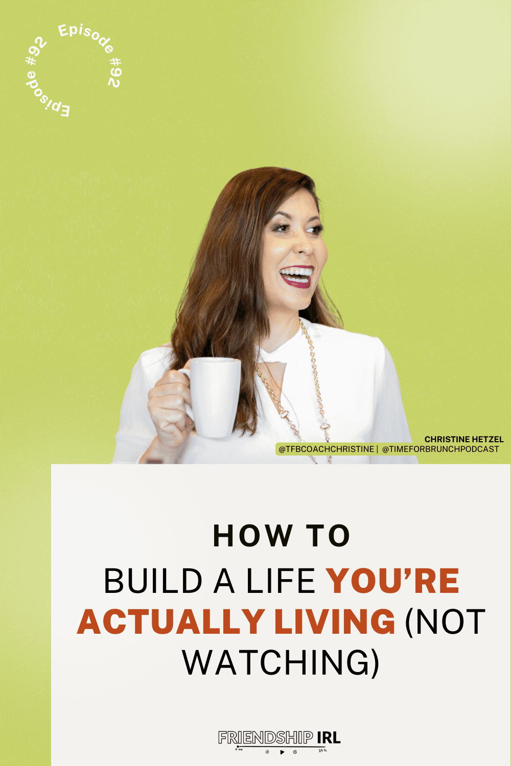 Woman with brown hair smiling and holding white coffee mug on green background for Friendship IRL podcast episode 492